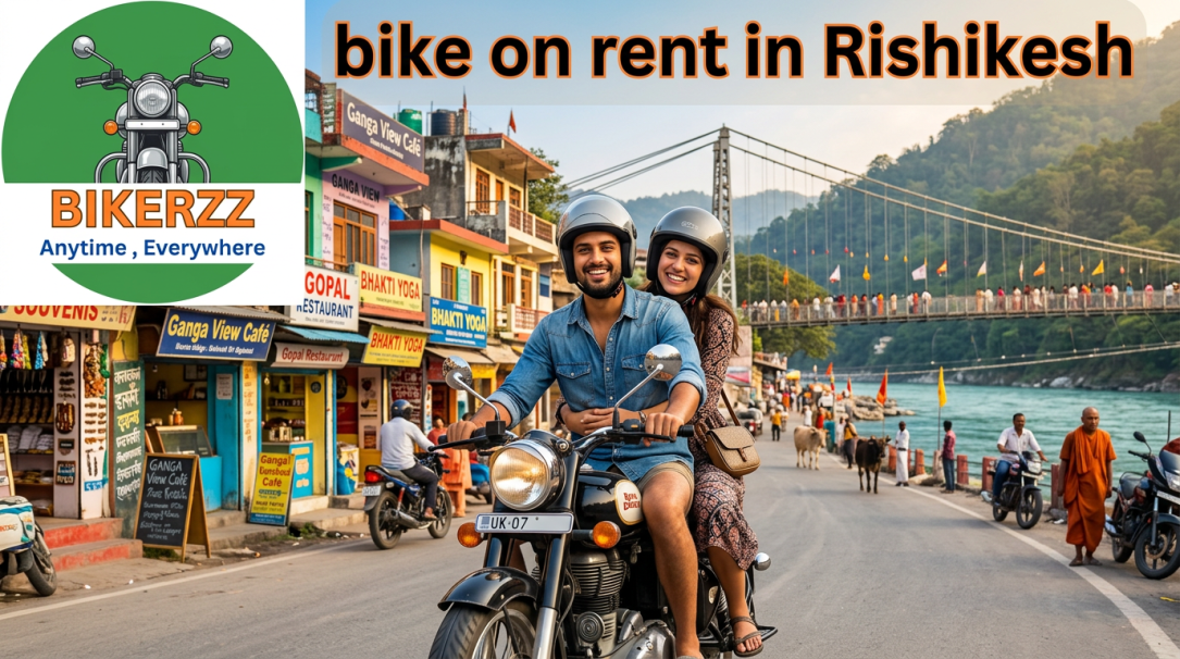 Bike on Rent in Rishikesh – Explore Every Corner of the City with Traveling Bikerzz